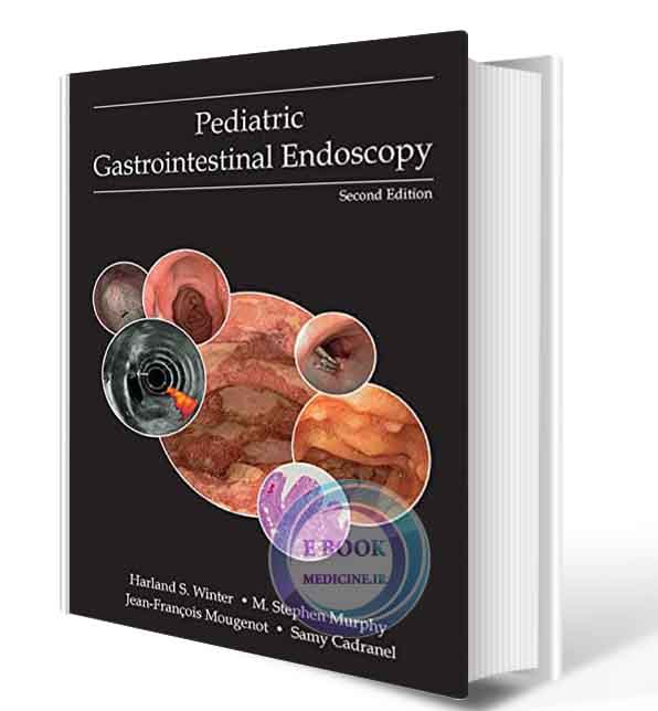 دانلود کتاب Pediatric Gastrointestinal Endoscopy 2nd 2020 (Original PDF)